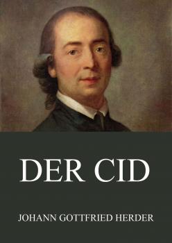 Читать Der Cid - Johann Gottfried Herder