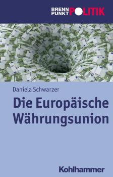Читать Die Europäische Währungsunion - Daniela  Schwarzer