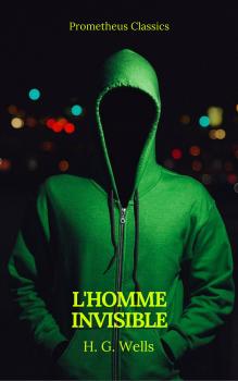 Читать L'Homme invisible (Prometheus Classics) - Герберт Уэллс