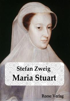 Читать Maria Stuart - Стефан Цвейг