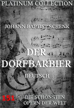 Читать Der Dorfbarbier - Johann Baptist  Schenk