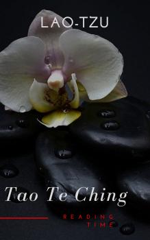 Читать Tao Te Ching ( with a Free Audiobook ) - Lao  Tzu