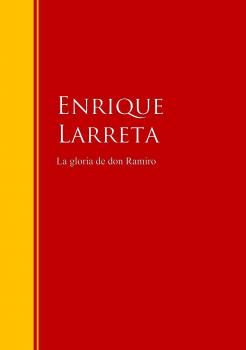 Читать La gloria de don Ramiro - Enrique  Larreta