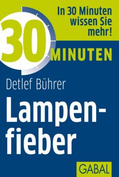 Читать 30 Minuten Lampenfieber - Detlef  Buhrer