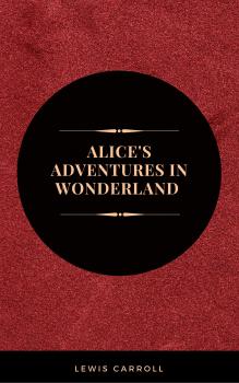 Читать Alice's Adventures in Wonderland: And Other Stories (Leather-bound Classics) - Льюис Кэрролл