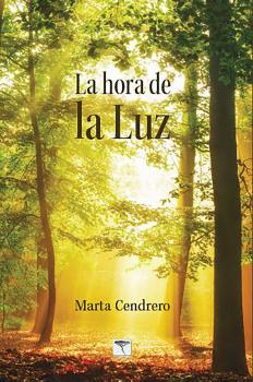 Читать La hora de la Luz - Marta Cendrero Fuentes
