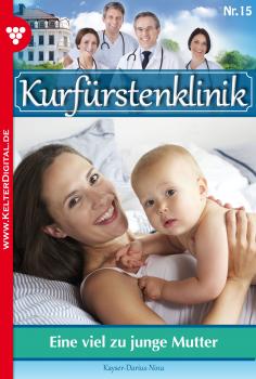 Читать Kurfürstenklinik 15 – Arztroman - Nina Kayser-Darius