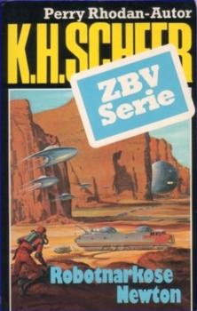 Читать ZBV 32: Robotnarkose Newton - K.H.  Scheer