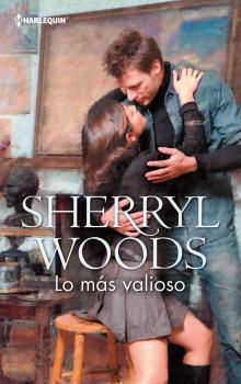 Читать Lo más valioso - Sherryl Woods