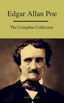 Читать Edgar Allan Poe: The Complete Collection - Эдгар Аллан По