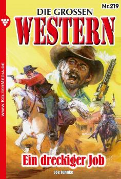 Читать Die großen Western 219 - Joe Juhnke