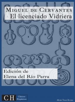 Читать El licenciado Vidriera - Мигель де Сервантес Сааведра