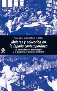 Читать Mujeres y educación en la España contemporánea -  Raquel Vázquez Ramil