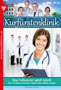 Читать Kurfürstenklinik 24 – Arztroman - Nina Kayser-Darius