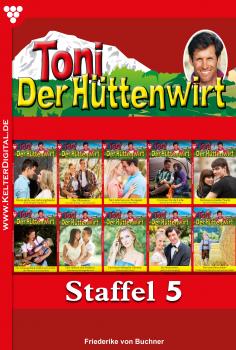Читать Toni der Hüttenwirt Staffel 5 – Heimatroman - Friederike von Buchner