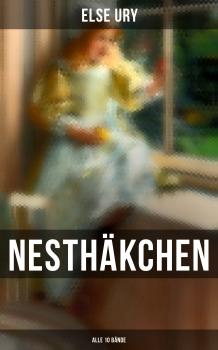 Читать Nesthäkchen (Alle 10 Bände) - Else  Ury