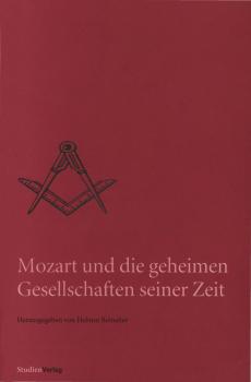 Читать Mozart und die geheimen Gesellschaften seiner Zeit - Helmut  Reinalter
