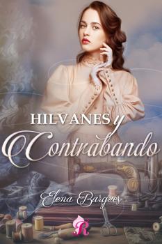 Читать Hilvanes y contrabando - Elena Bargues