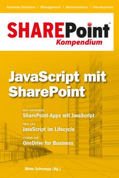 Читать SharePoint Kompendium - Bd. 6: JavaScript mit SharePoint - Отсутствует