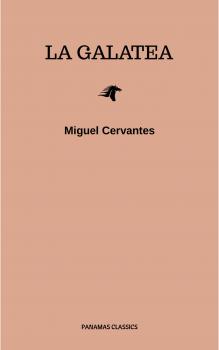 Читать La Galatea - Miguel Cervantes