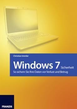 Читать Windows 7 - Sicherheit - Christian  Immler