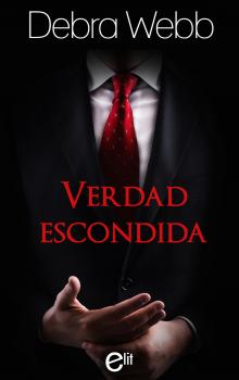 Читать Verdad escondida - Debra  Webb