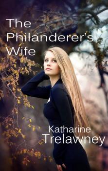 Читать The Philanderer's Wife - Katherine  Trelawney