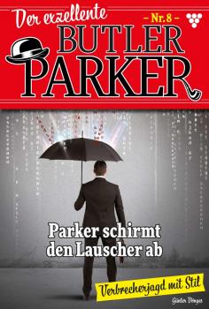 Читать Der exzellente Butler Parker 8 – Kriminalroman - Günter Dönges