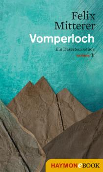 Читать Vomperloch - Felix  Mitterer