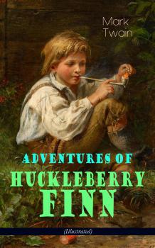 Читать Adventures of Huckleberry Finn (Illustrated) - Марк Твен