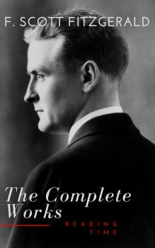 Читать The Complete Works of F. Scott Fitzgerald - Фрэнсис Скотт Фицджеральд