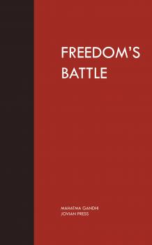 Читать Freedom's Battle - Mahatma  Gandhi