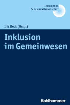 Читать Inklusion im Gemeinwesen - Iris  Beck