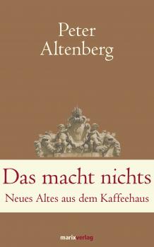 Читать Das macht nichts - Peter Altenberg
