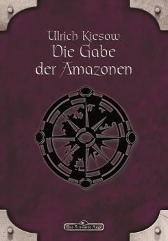 Читать DSA 18: Die Gabe der Amazonen - Ulrich  Kiesow