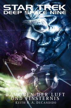 Читать Star Trek - Deep Space Nine 8.04: Dämonen der Luft und Finsternis - Кит Р. А. ДеКандидо
