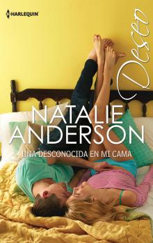 Читать Una desconocida en mi cama - Natalie Anderson