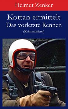 Читать Kottan ermittelt: Das vorletzte Rennen - Helmut Zenker