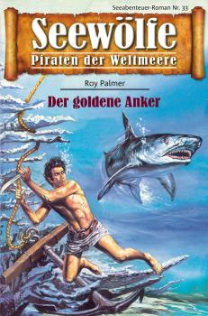 Читать Seewölfe - Piraten der Weltmeere 33 - Roy  Palmer