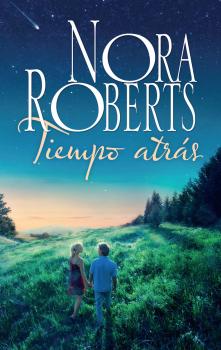 Читать Tiempo atrás - Nora Roberts