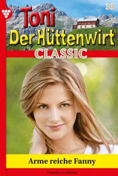 Читать Toni der Hüttenwirt Classic 33 – Heimatroman - Friederike von Buchner