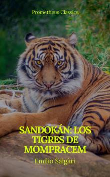 Читать Sandokán: Los tigres de Mompracem (Prometheus Classics) - Emilio Salgari
