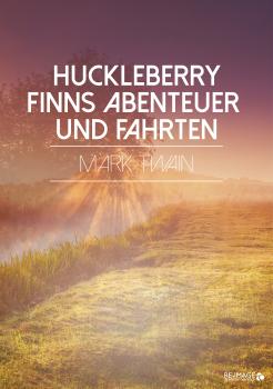 Читать Huckleberry Finns Abenteuer und Fahrten - Марк Твен