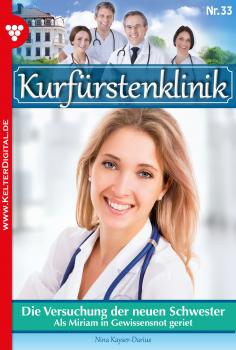 Читать Kurfürstenklinik 33 – Arztroman - Nina Kayser-Darius