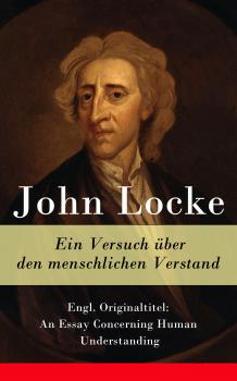 Читать Ein Versuch über den menschlichen Verstand - John Locke