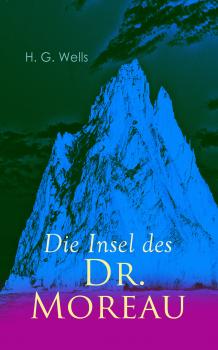 Читать Die Insel des Dr. Moreau  - Герберт Уэллс