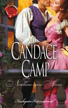 Читать Nenhum outro amor - Candace  Camp