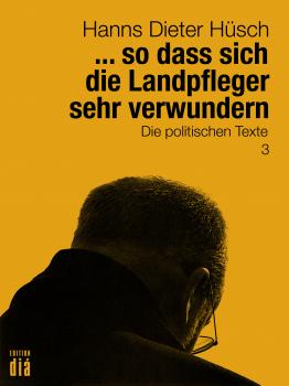 Читать ... so dass sich die Landpfleger sehr verwundern - Hanns Dieter  Husch