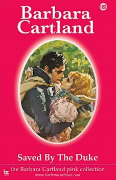 Читать Saved by the Duke - Barbara Cartland