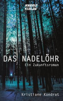 Читать Das Nadelöhr - Kristiane Kondrat